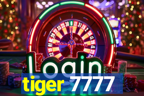 tiger 7777